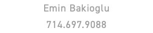 Emin Bakioglu 714.697.9088